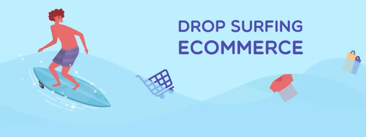 Drop surfing eCommerce