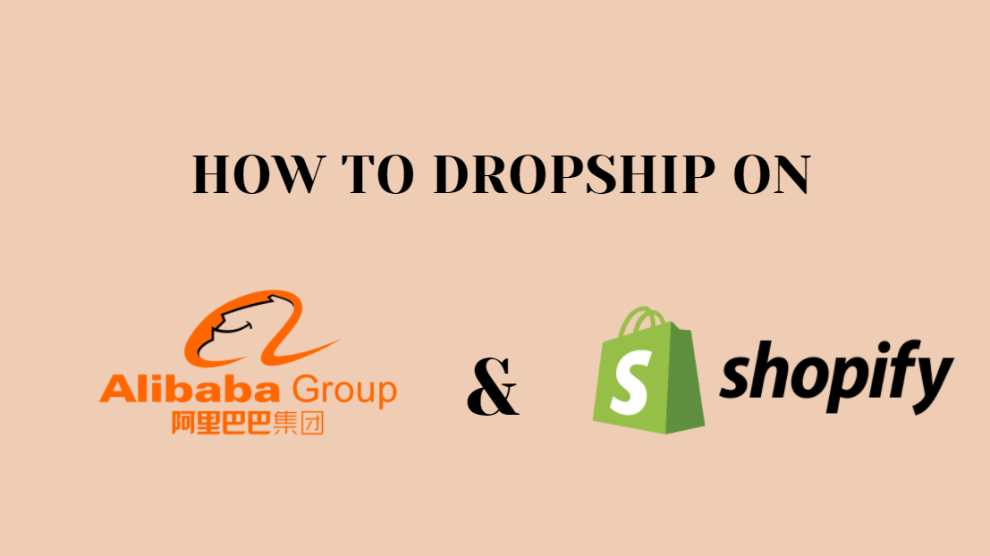 How to Dropship on Shopify with Alibaba?