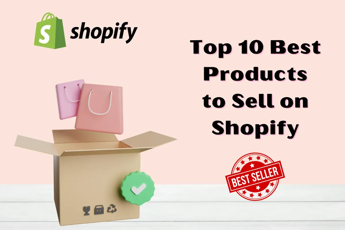 Top 10 Best Products to Sell on Shopify 2024