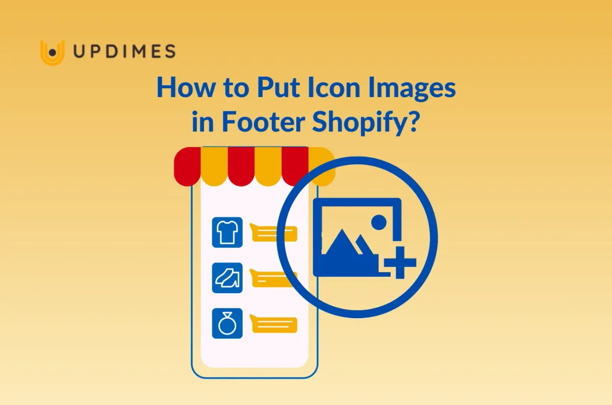How to Put Icon Images in Footer Shopify? | UPDIMES