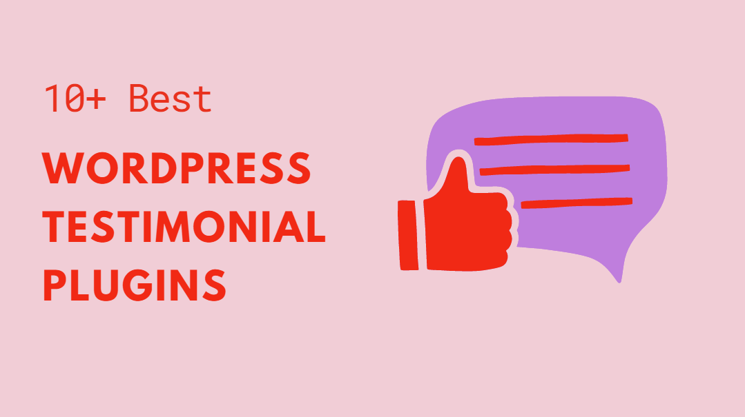 Top 10 Best WordPress Testimonial Plugins